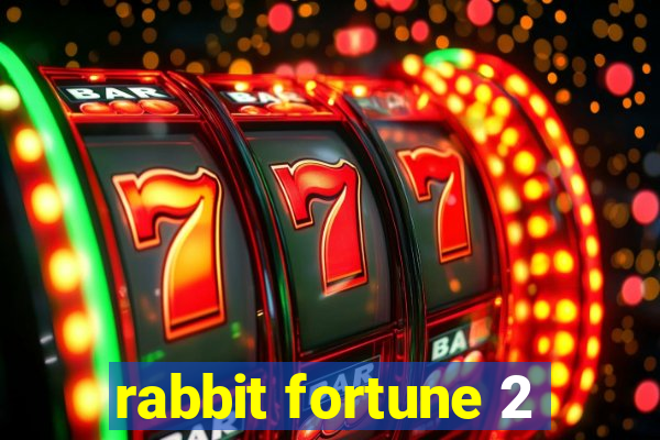 rabbit fortune 2